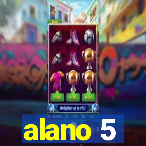 alano 5